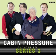 Cabin Pressure: The Complete Series 3, CD-Audio Book Cabin Pressure: The Complete Series 3, CD-Audio Book
