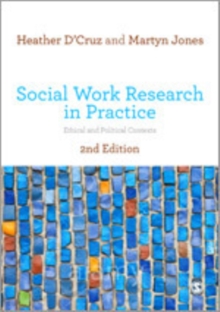 Social Work Research in Practice : Ethical and Political Contexts, Hardback Book Social Work Research in Practice : Ethical and Political Contexts, Hardback Book