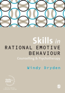 Skills in Rational Emotive Behaviour Counselling & Psychotherapy