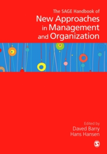 The SAGE Handbook of New Approaches in Management and Organization