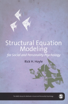 Structural Equation Modeling for Social and Personality Psychology