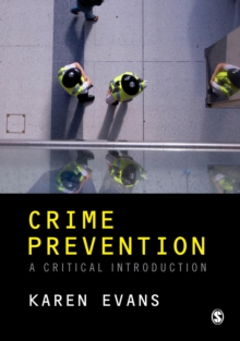 Crime Prevention : A Critical Introduction