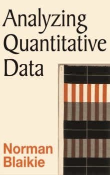 Analyzing Quantitative Data : From Description to Explanation