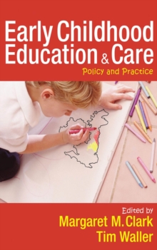 Early Childhood Education and Care : Policy and Practice