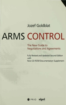 Arms Control : The New Guide to Negotiations and Agreements with New CD-ROM Supplement