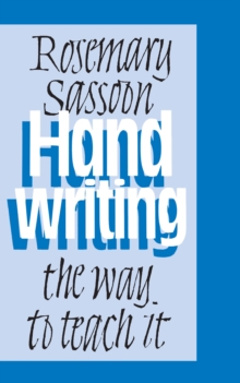 Handwriting : The Way to Teach It