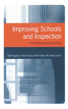 Improving Schools and Inspection : The Self-Inspecting School