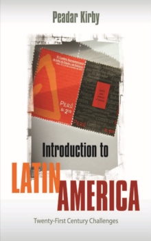 Introduction to Latin America : Twenty-First Century Challenges