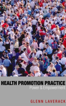 Health Promotion Practice : Power and Empowerment