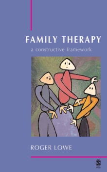 Family Therapy : A Constructive Framework