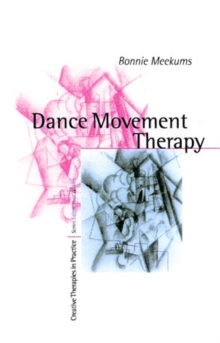 Dance Movement Therapy : A Creative Psychotherapeutic Approach