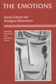 The Emotions : Social, Cultural and Biological Dimensions