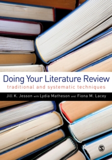 Doing Your Literature Review : Traditional and Systematic Techniques