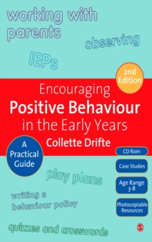 Encouraging Positive Behaviour in the Early Years : A Practical Guide