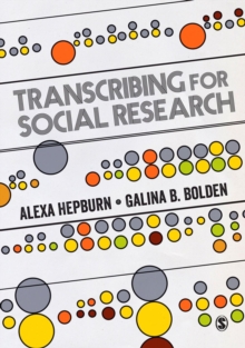 Transcribing for Social Research, Paperback / softback Book Transcribing for Social Research, Paperback / softback Book