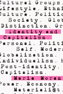 Identity and Capitalism, Hardback Book Identity and Capitalism, Hardback Book
