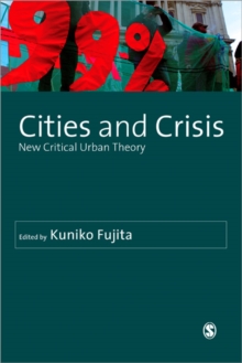 Cities and Crisis : New Critical Urban Theory, Hardback Book Cities and Crisis : New Critical Urban Theory, Hardback Book
