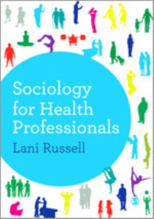 Sociology for Health Professionals, Hardback Book Sociology for Health Professionals, Hardback Book