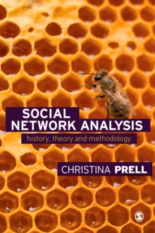 Social Network Analysis : History, Theory and Methodology