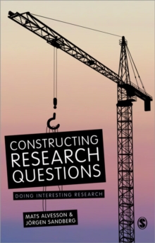 Constructing Research Questions : Doing Interesting Research, Paperback Book Constructing Research Questions : Doing Interesting Research, Paperback Book