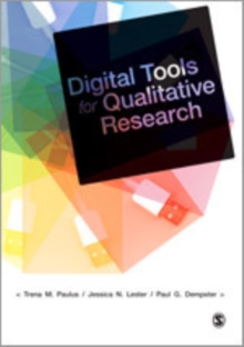 Digital Tools for Qualitative Research, Hardback Book Digital Tools for Qualitative Research, Hardback Book