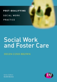 Social Work and Foster Care, Paperback / softback Book Social Work and Foster Care, Paperback / softback Book