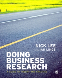 Doing Business Research : A Guide to Theory and Practice