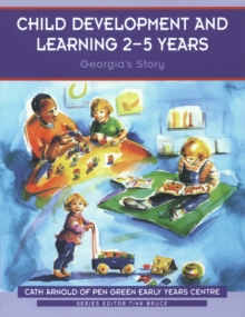 Child Development and Learning 2-5 Years : Georgia's Story