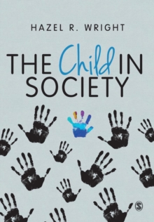 The Child in Society, Hardback Book The Child in Society, Hardback Book