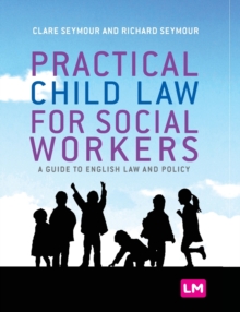 Practical Child Law for Social Workers, Hardback Book Practical Child Law for Social Workers, Hardback Book