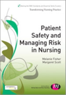 Patient Safety and Managing Risk in Nursing, Hardback Book Patient Safety and Managing Risk in Nursing, Hardback Book