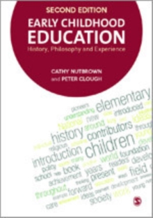 Early Childhood Education : History, Philosophy and Experience, Hardback Book Early Childhood Education : History, Philosophy and Experience, Hardback Book