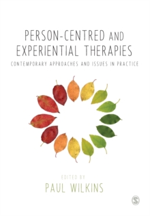 Person-centred and Experiential Therapies : Contemporary Approaches and Issues in Practice