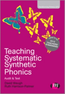 Teaching Systematic Synthetic Phonics : Audit and Test, Hardback Book Teaching Systematic Synthetic Phonics : Audit and Test, Hardback Book