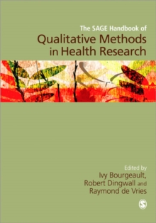 The SAGE Handbook of Qualitative Methods in Health Research, Paperback / softback Book The SAGE Handbook of Qualitative Methods in Health Research, Paperback / softback Book