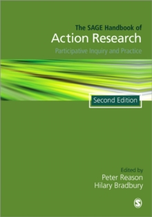 The Sage Handbook of Action Research : Participative Inquiry and Practice, Paperback Book The Sage Handbook of Action Research : Participative Inquiry and Practice, Paperback Book