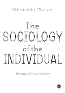 The Sociology of the Individual : Relating Self and Society, Hardback Book The Sociology of the Individual : Relating Self and Society, Hardback Book