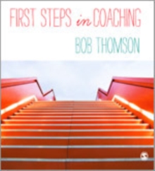 First Steps in Coaching, Hardback Book First Steps in Coaching, Hardback Book