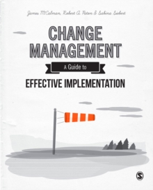 Change Management : A Guide to Effective Implementation, Hardback Book Change Management : A Guide to Effective Implementation, Hardback Book
