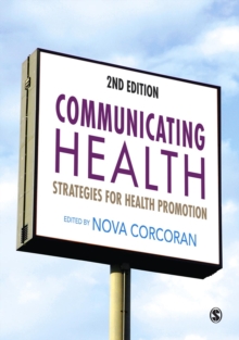 Communicating Health : Strategies for Health Promotion