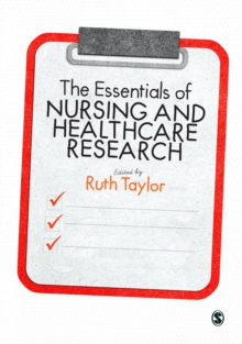 The Essentials of Nursing and Healthcare Research