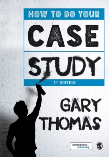 How to Do Your Case Study, Paperback Book How to Do Your Case Study, Paperback Book
