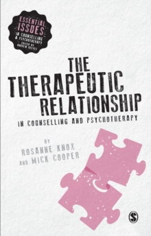 The Therapeutic Relationship in Counselling and Psychotherapy, Hardback Book The Therapeutic Relationship in Counselling and Psychotherapy, Hardback Book