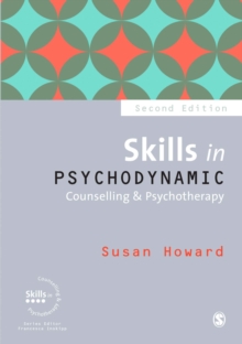 Skills in Psychodynamic Counselling & Psychotherapy, Hardback Book Skills in Psychodynamic Counselling & Psychotherapy, Hardback Book
