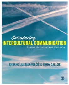 Introducing Intercultural Communication : Global Cultures and Contexts, Paperback Book Introducing Intercultural Communication : Global Cultures and Contexts, Paperback Book