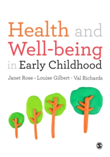 Health and Well-Being in Early Childhood, Hardback Book Health and Well-Being in Early Childhood, Hardback Book