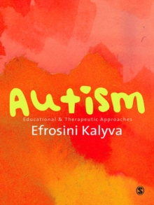 Autism : Educational and Therapeutic Approaches