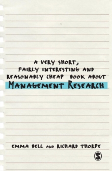 A Very Short, Fairly Interesting and Reasonably Cheap Book about Management Research