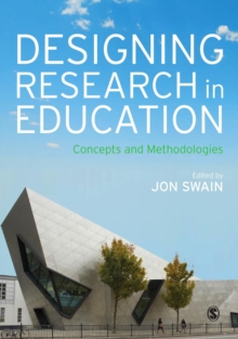 Designing Research in Education : Concepts and Methodologies, Hardback Book Designing Research in Education : Concepts and Methodologies, Hardback Book