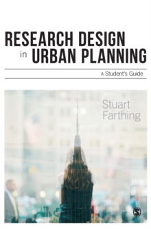 Research Design in Urban Planning : A Student's Guide, Hardback Book Research Design in Urban Planning : A Student's Guide, Hardback Book